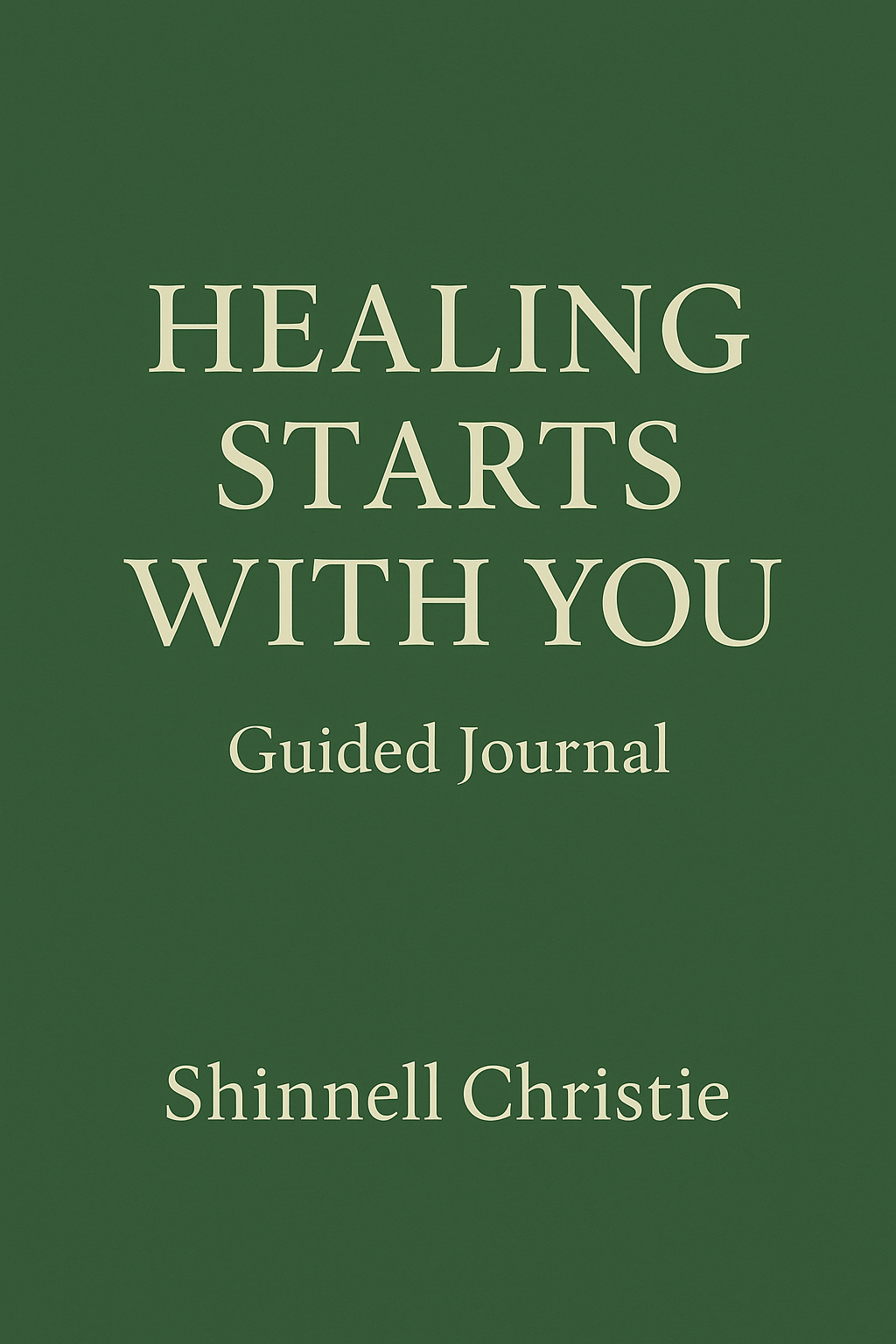 Healing Starts With You Guided Journal cover preview — 20-page digital self-love journal by Shinnell Christie